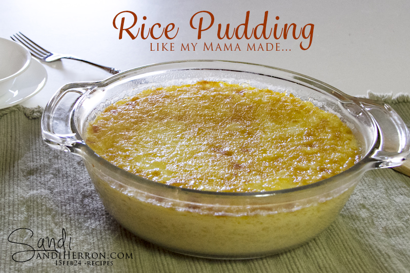 Rice Pudding – Old Fashioned Recipe Like My Mama Made