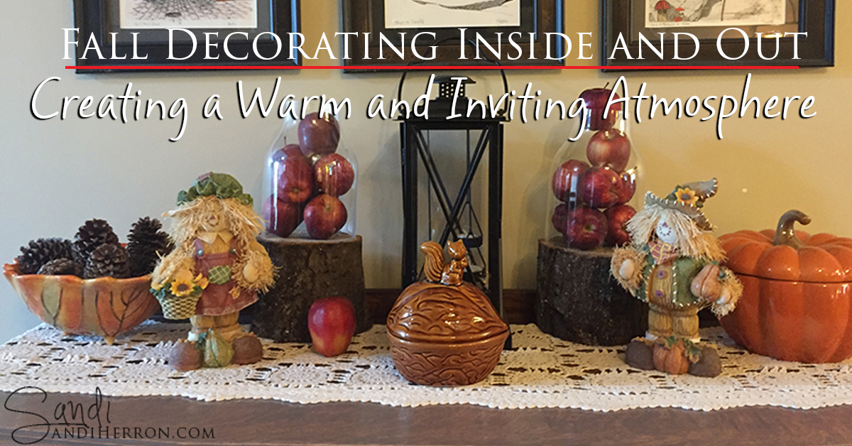 Fall Decorating Inside and Out | Creating a Warm Atmosphere