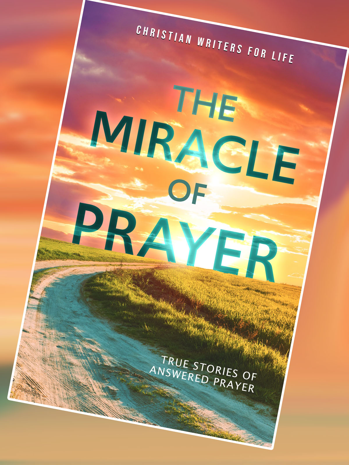 The Miracle of Prayer